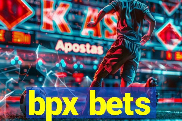 bpx bets